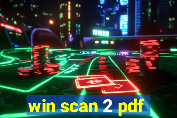 win scan 2 pdf